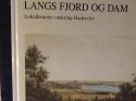 Billede af bogen Langs Fjord og Dam- 2002. Lokalhistorie omkring Haderslev. **