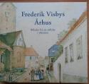 Billede af bogen Frederik Visbys Århus - Billeder fra en stiftsby i 1850erne