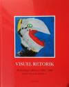 Billede af bogen Visuel retorik - Drakabygget plakater 1960 - 2004
