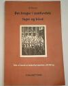 Billede af bogen Det knager i samfundets fuger og bånd - Rids af dansk arbejderbevægelses udvikling