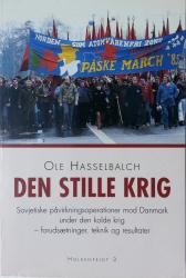 Billede af bogen Den stille krig - Sovjetiske påvirkningsoperationer mod Danmark under den kolde krig.