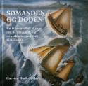 Billede af bogen Sømanden og døden - En ikonografisk skitse om de druknede og de reddede i nordisk kirkekunst