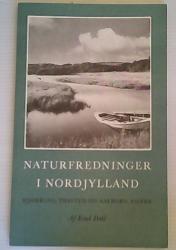 Billede af bogen Naturfredninger i Nordjylland - Hjørring, Thisted og Aalborg amter