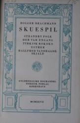 Billede af bogen Poetiske skrifter IX - Skuespil - Strandby Folk - Der var engang - Tyrkisk Rokoko - Esther - Hallfred Vandraadeskjald