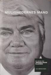 Billede af bogen Mulighedernes mand - en bog om Jørgen Mads Clausen