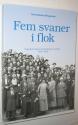 Billede af bogen Fem svaner i flok. Sygeplejerskes Samarbejde i Norden 1920-1995. 