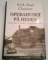 Billede af bogen Operahuset på heden - Besættelse, hverdagsliv og modstandskamp