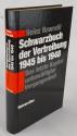 Billede af bogen Schwarzbuch der Vertreibung 1945 bis 1948