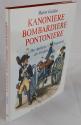 Billede af bogen Kanoniere - Bombardiere - Pontoniere