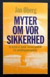 Billede af bogen Myter om vor sikkerhed. En kritik af dansk forsvarspolitik i et udviklingsperspektiv. 