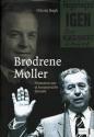 Billede af bogen Brødrene Møller - historien om et konservativt dynasti