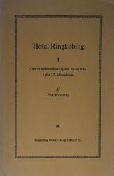 Billede af bogen Hotel Ringkøbing I - Om et købstadhus og om by og folk i det 17. århundrede