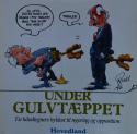 Billede af bogen Under gulvtæppet - En håndtegners hyldest til regering og opposition