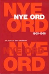 Billede af bogen Nye ord - ordbog over nye ord i dansk 1955-1998