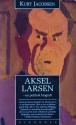 Billede af bogen Aksel Larsen - en politisk biografi