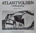 Billede af bogen Atlantvolden ved Ringkøbing - Træk af besættelsestiden i Houvig - Lodbjerg - Søndervig  samt billeder fra Hvide Sande - Stauning - Ringkøbing