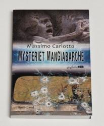 Billede af bogen Mysteriet Mangiabarche.  Spaghetti Noir. Krimi