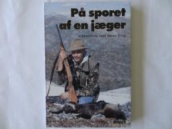 Billede af bogen På sporet af en jæger Vildmarksliv med Søren Ervig (signeret)