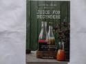 Billede af bogen Juice for begyndere - 50 favoritter til hele familien
