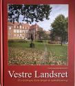 Billede af bogen Vestre Landsret - Fra Gråbrødre Kirke Stræde til Asmildklostervej