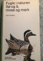 Billede af bogen Fugle i naturen Sø og å , mose og mark **