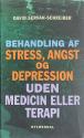 Billede af bogen Behandling af stress, angst og depression uden medicin eller terapi