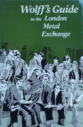 Billede af bogen Wolff’s Guide to the London Metal Exchange