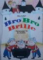 Billede af bogen Bro Bro Brille – børnesange for de mindste