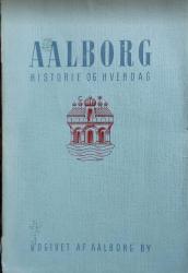 Billede af bogen Aalborg -Historie og hverdag