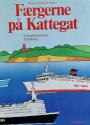 Billede af bogen Færgerne på Kattegat - en trafikhistorisk fortælling