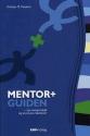 Billede af bogen Mentor+guiden - om mentorskab og en-til-en-relationer
