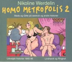 Billede af bogen Homo Metropolis 2 – Mads og Gitte på sexklub og andre historier – udvalgte historier 1995-96