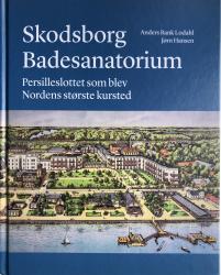 Billede af bogen Skodsborg Badesanatorium - Persilleslottet som blev Nordens største kursted