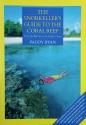 Billede af bogen The Snorkeller’s Guide to the Coral Reef - From the Red Sea to the Pacific Ocean