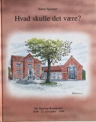Billede af bogen Hvad skulle det være? HK Hjørring-Brønderslev 1899-12. november - 1999
