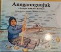 Billede af bogen Anngannguujuk. Drengen som blev bortført 