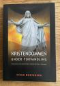 Billede af bogen Kristendommen under forvandling - Pluralismen som udfordring til teologi og kirke i Danmark
