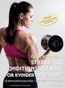 Billede af bogen Styrke- og konditionstræning for kvinder i alle aldre