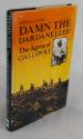 Billede af bogen Damn the Dardanelles. The Agony of Gallipoli