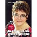 Billede af bogen Tag kampen op mod alkoholafhængighed: Metoder til knægtelse af benægtelse 