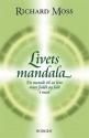 Billede af bogen Livets mandala. En metode til at leve fuldt og helt i nuet 