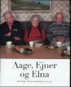 Billede af bogen Aage, Ejner og Elna