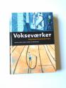 Billede af bogen Vokseværker. Ungdomslitteraturhistorie.for 7.-9. klasse