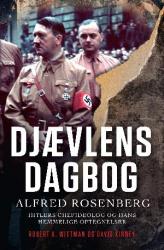 Djævlens dagbog - Alfred Rosenberg - Hitlers chefideolog og hans hemmelige optegnelser
