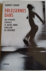 Billede af bogen Følelsernes dans. Om kvinders forhold til mænd, børn, forældre og søskende 