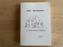 Billede af bogen Kafé Skovkanten-Esbjerg under 2. verdenskrig