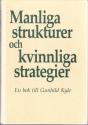 Billede af bogen Manliga strukturer och kvinnliga strategier  - En bok till Gunhild Kyle - December 1987