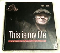 Billede af bogen This is my life - Til minde om hele Danmarks spillemand