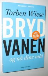 Bryd vanen og nå dine mål