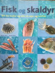 Billede af bogen FISK og SKALDYR * Alt fra kaviar og laks til rejer og tunfisk